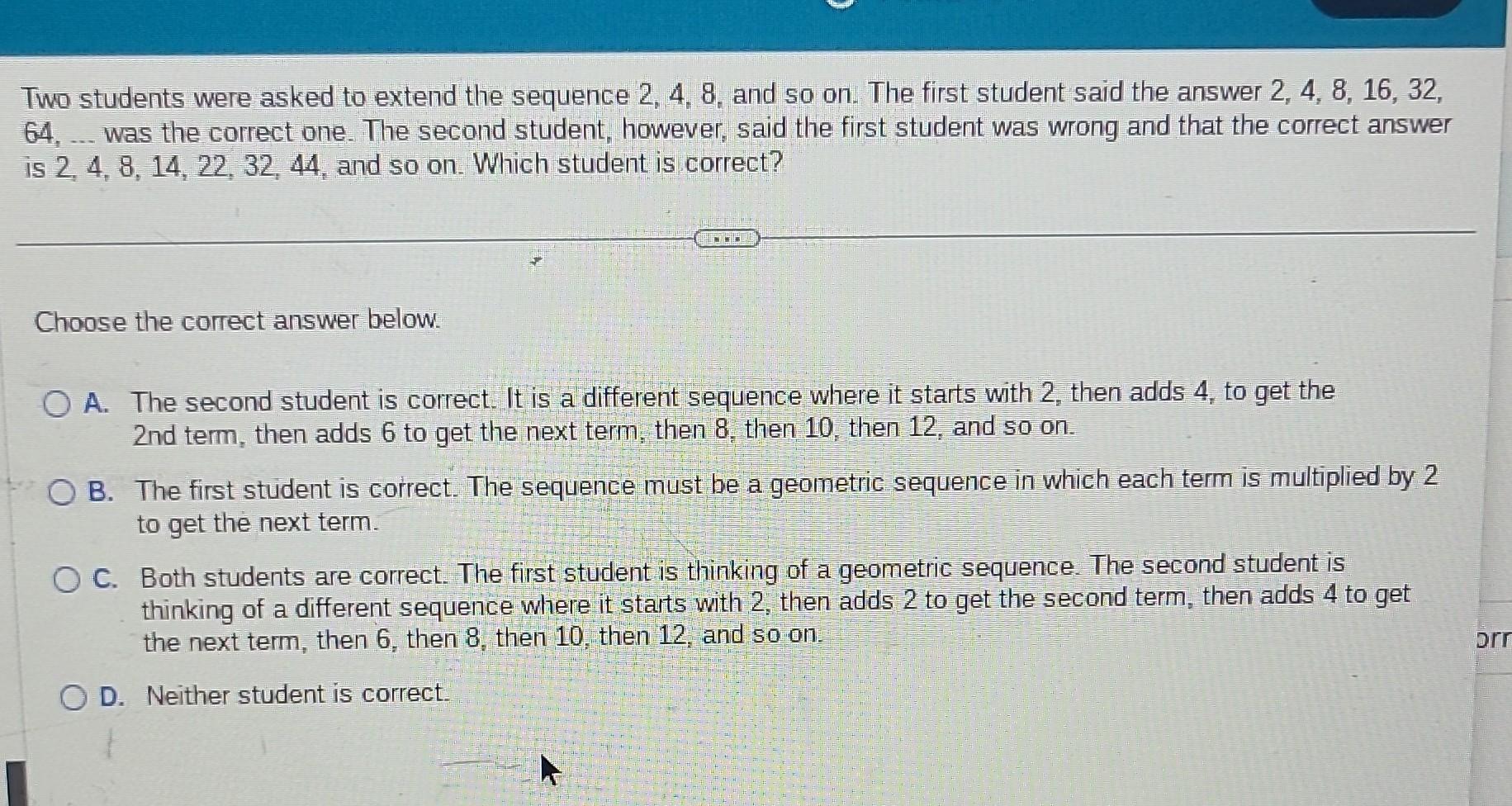 Solved Two students were asked to extend the sequence 2,4,8, | Chegg.com