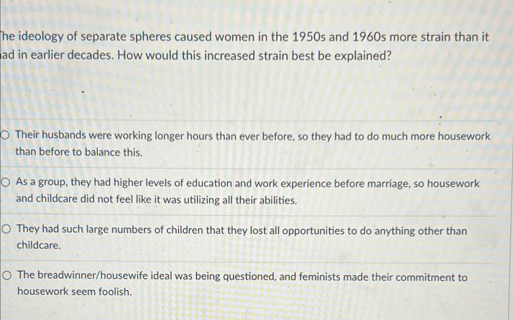 Solved The ideology of separate spheres caused women in the