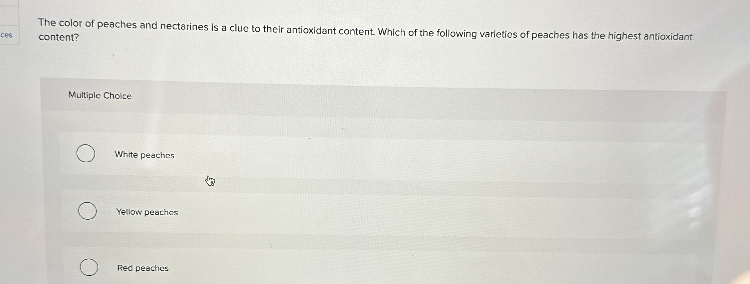 Solved The color of peaches and nectarines is a clue to