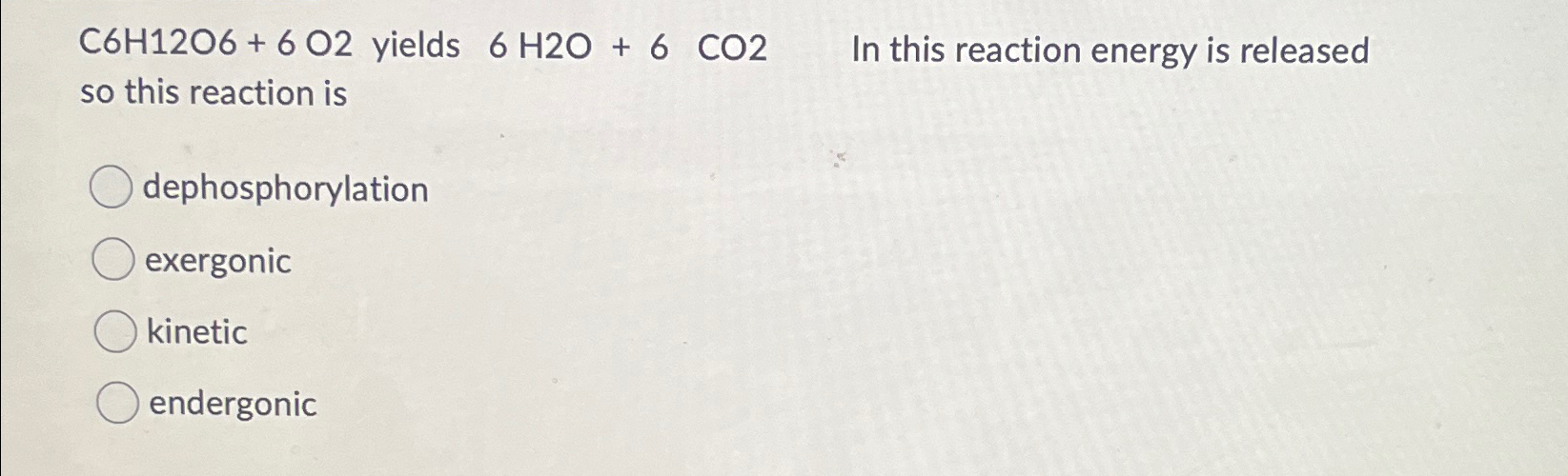 Solved C6H12O6+6O2 ﻿yields 6H2O+6CO2 ﻿In this reaction | Chegg.com