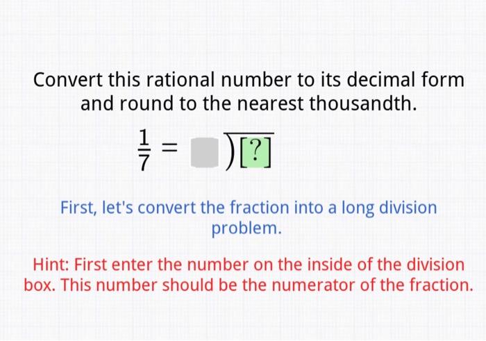 Solved Convert this rational number to its decimal form and | Chegg.com