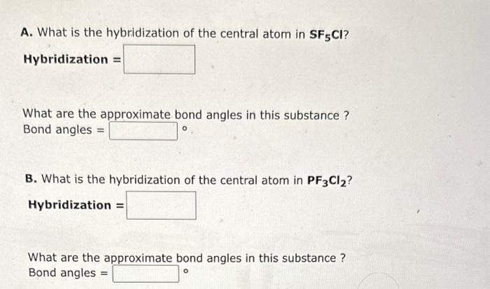 Solved A. What is the hybridization of the central atom in | Chegg.com