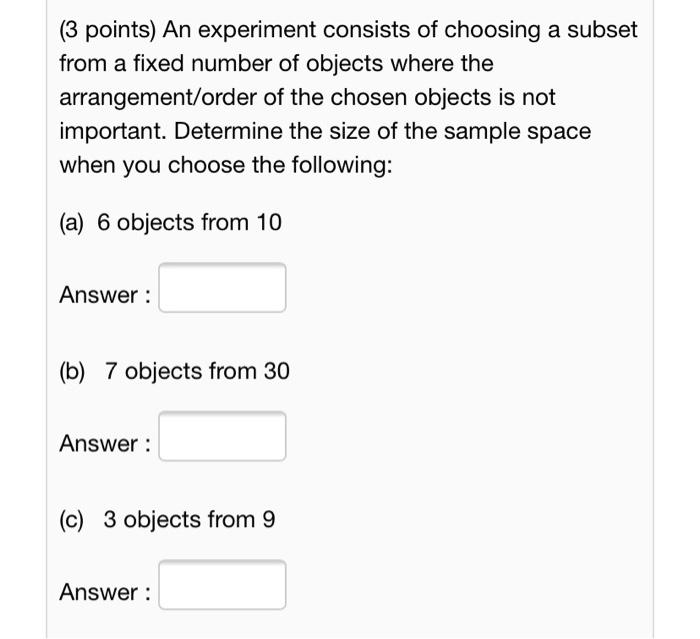 Solved (3 Points) An Experiment Consists Of Choosing A | Chegg.com