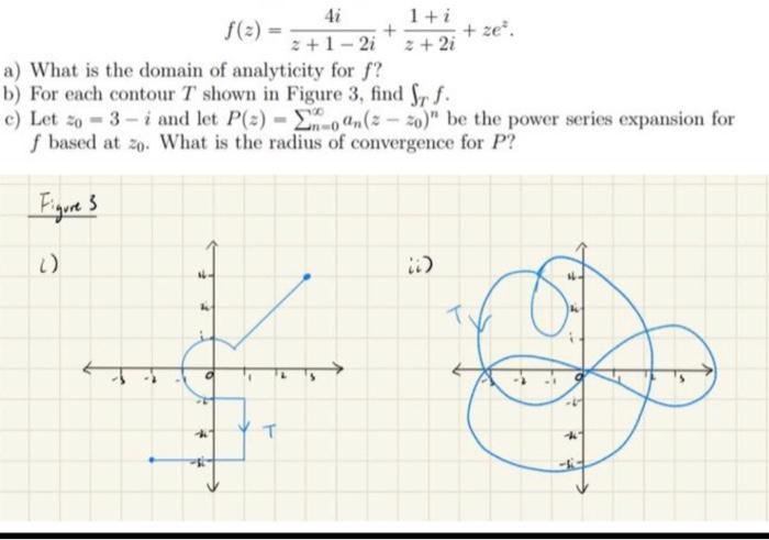 3 2i Ze 4i 1 I F X Z 1 2i A What Is The Chegg Com