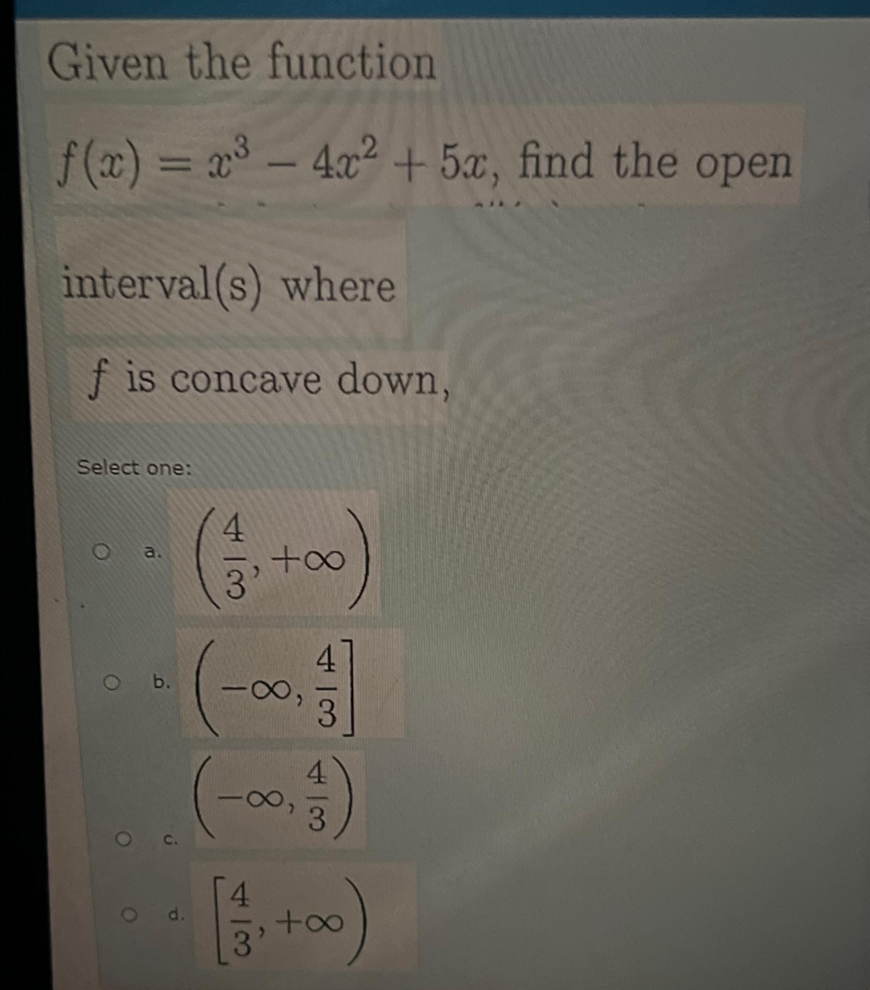 solved-given-the-function-f-x-x3-4x2-5x-find-the-open-chegg