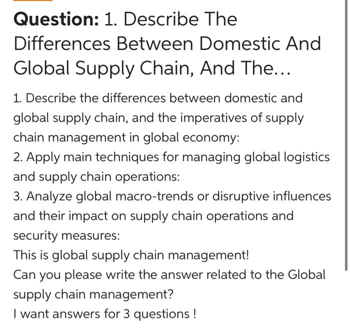 Solved Question: 1. Describe The Differences Between | Chegg.com