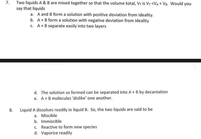 Solved 7. Two Liquids A & B Are Mixed Together So That The | Chegg.com