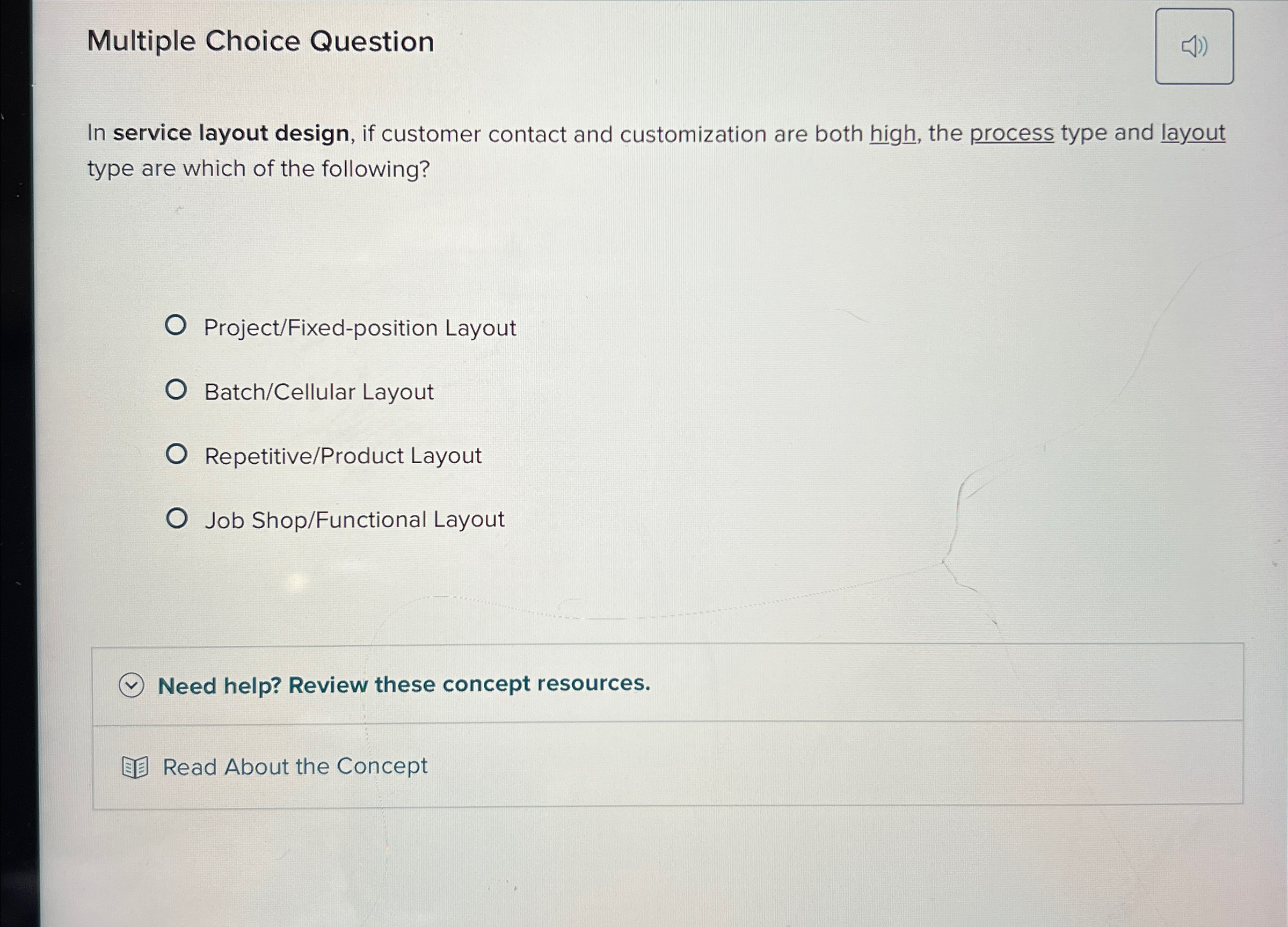 Solved Multiple Choice QuestionIn service layout design, if | Chegg.com
