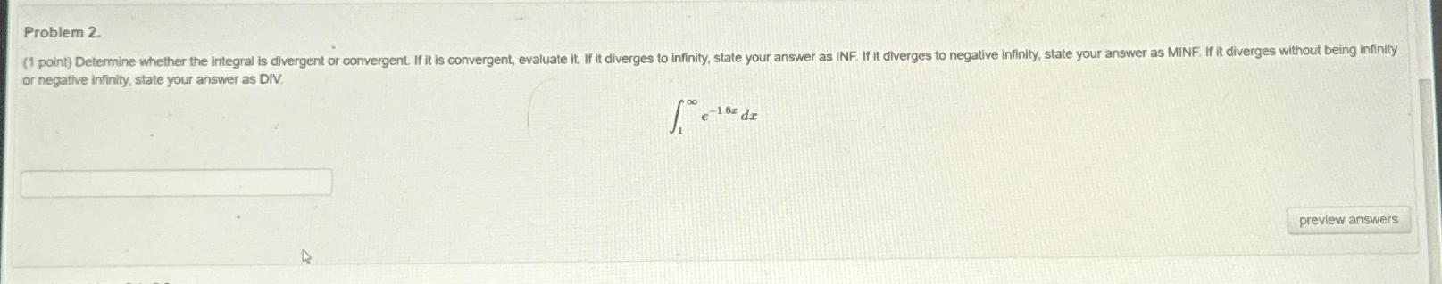 Solved Problem 2. ﻿or negative infinity, state your answer | Chegg.com