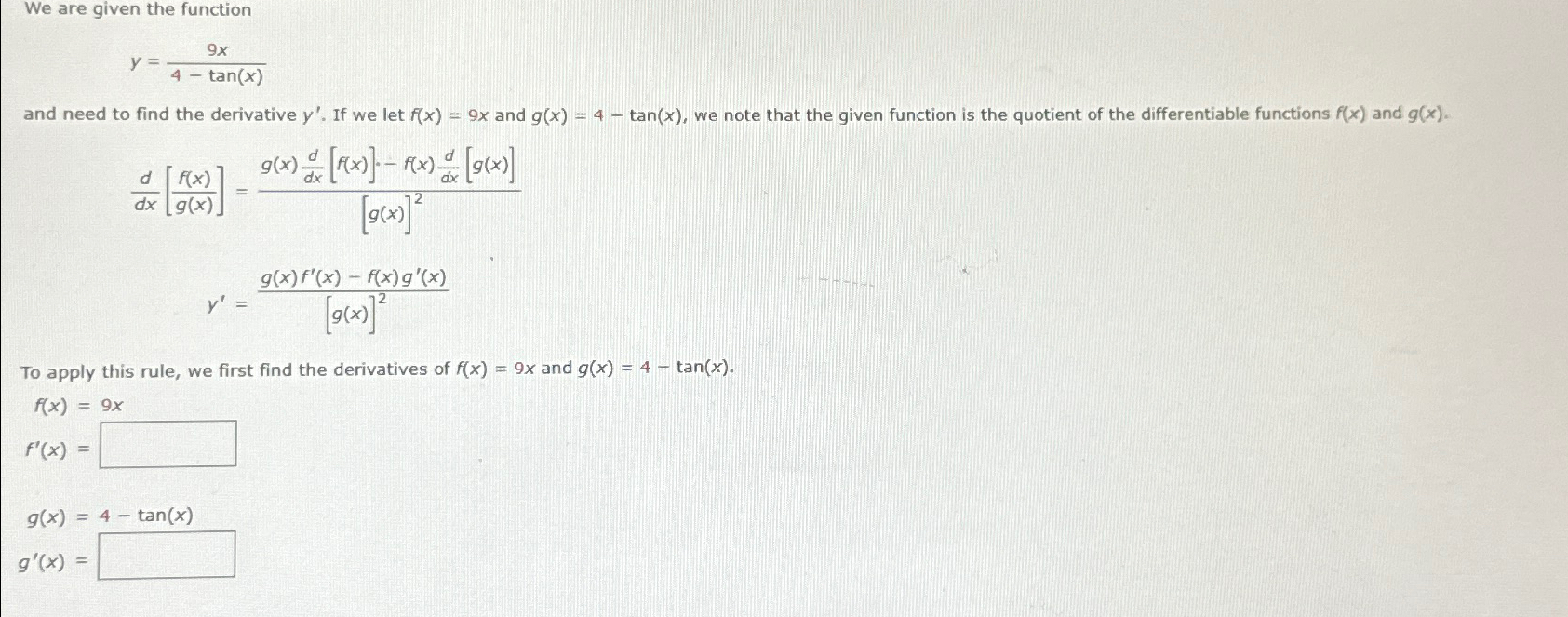 Solved We are given the functiony=9x4-tan(x)and need to find | Chegg.com