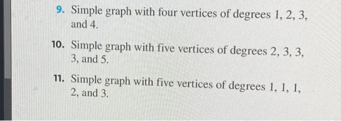 Solved 9. Simple graph with four vertices of degrees 1, 2, | Chegg.com