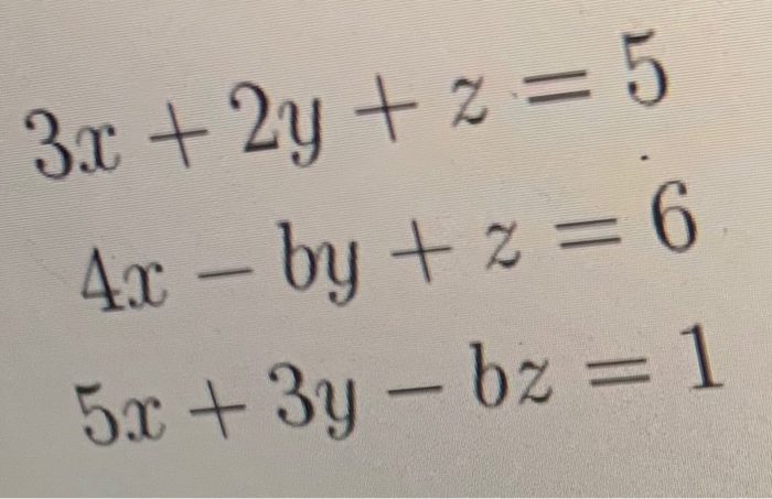 Solved For What Values Of B Does The Following System Of | Chegg.com