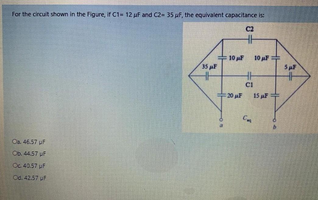 Solved For The Circuit Shown In Figure, If C1= 12 UF And 
