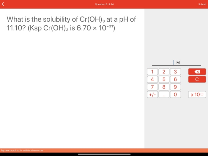 Solved Question 8 Of 44 Submit What Is The Solubility Of Chegg Com