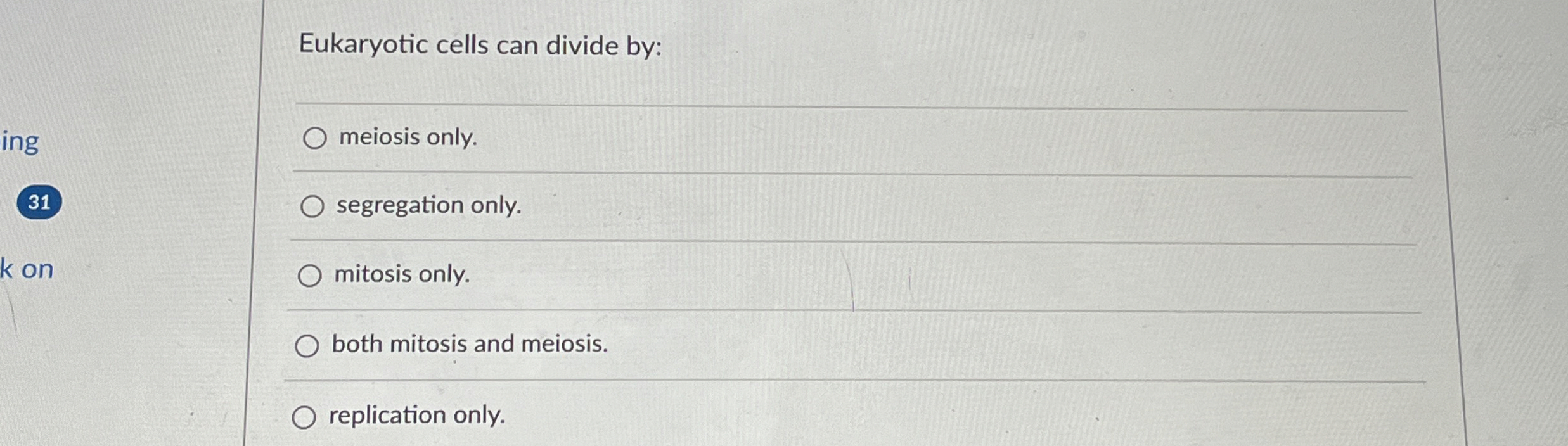 Solved Eukaryotic cells can divide by:meiosis | Chegg.com