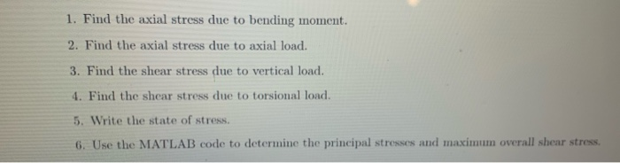 Solved 1. Find the axial stress due to bending moment. 2. | Chegg.com