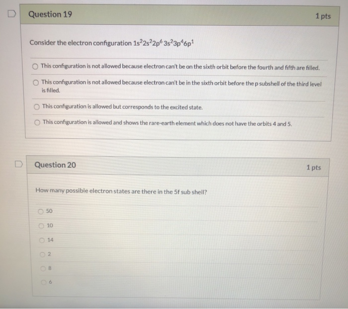 Solved Question 19 1 pts Consider the electron configuration | Chegg.com