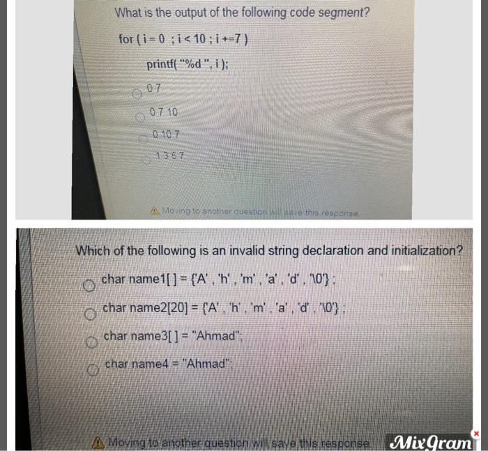 Solved What is the output of the following code segment? for | Chegg.com