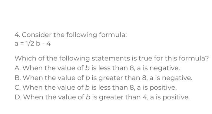 Solved 4. Consider The Following Formula: A = 1/2 B - 4 | Chegg.com