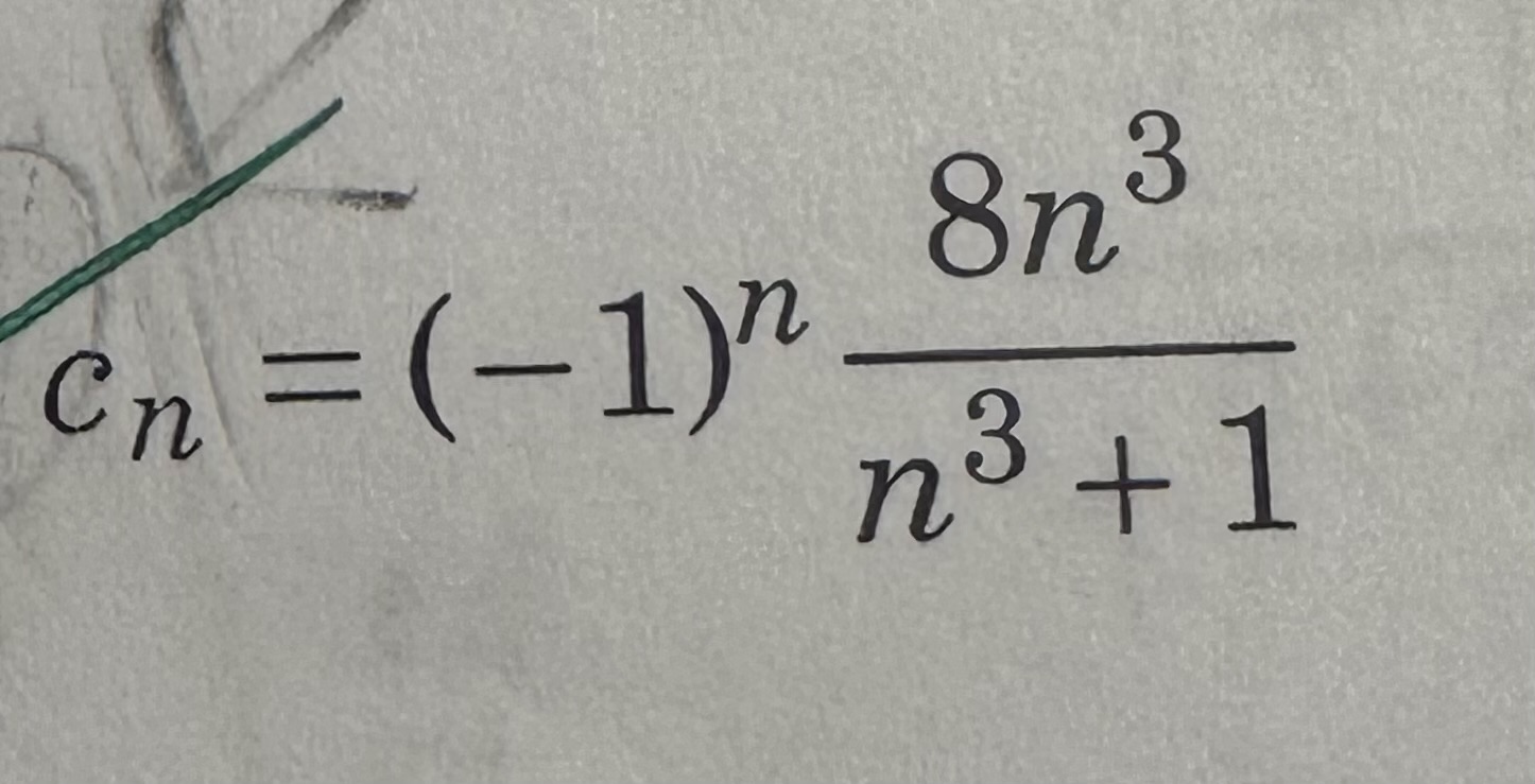 Solved Cn 1n8n3n31determine If The Sequence Converges Or 9087