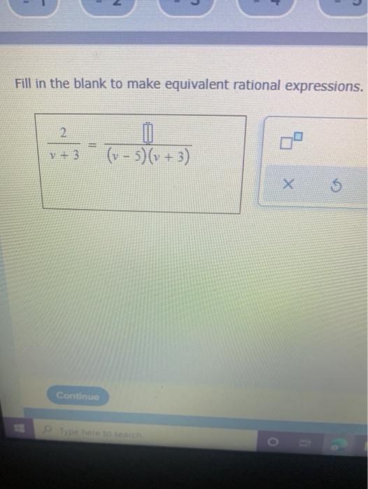 Solved Fill in the blank to make equivalent rational | Chegg.com