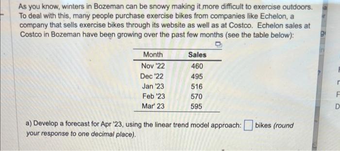 Solved As you know winters in Bozeman can be snowy making Chegg