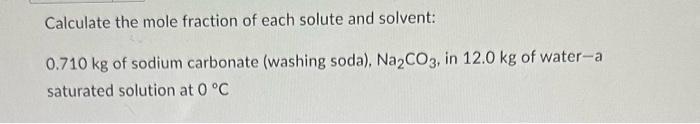 Solved Calculate the mole fraction of each solute and | Chegg.com