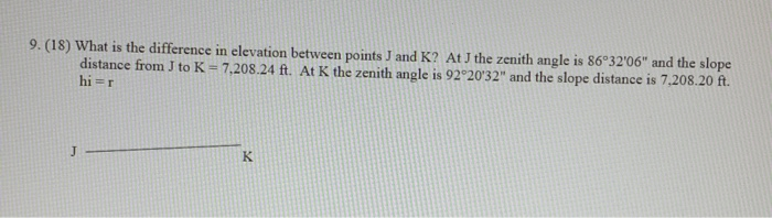 Solved 9. (18) What is the difference in elevation between | Chegg.com