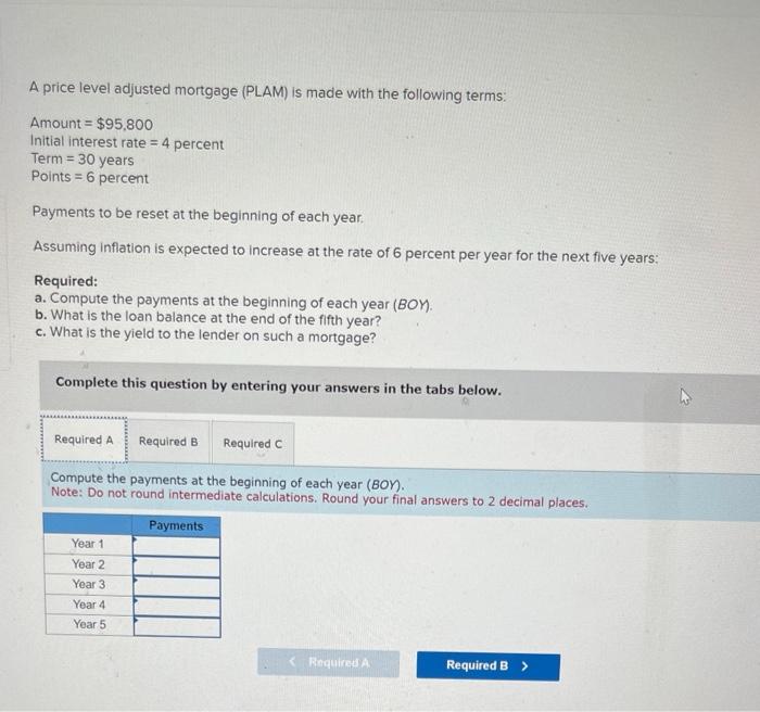 Solved A price level adjusted mortgage (PLAM) is made with | Chegg.com
