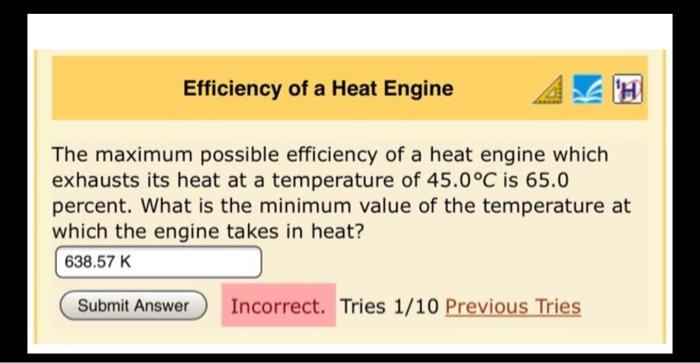 Solved Efficiency Of A Heat Engine The Maximum Possible | Chegg.com