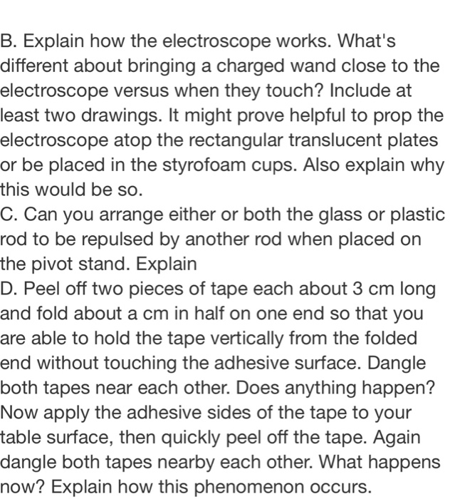 Solved B. Explain how the electroscope works. What's | Chegg.com