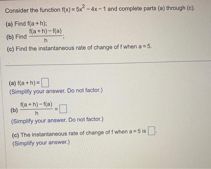 Solved Consider the function f(x)=5x2−4x−1 and complete | Chegg.com