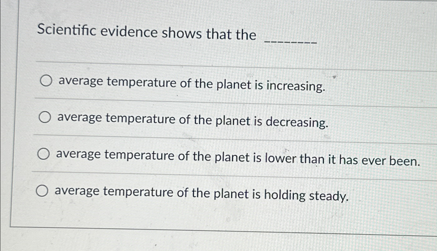 Solved Scientific evidence shows that theaverage temperature | Chegg.com