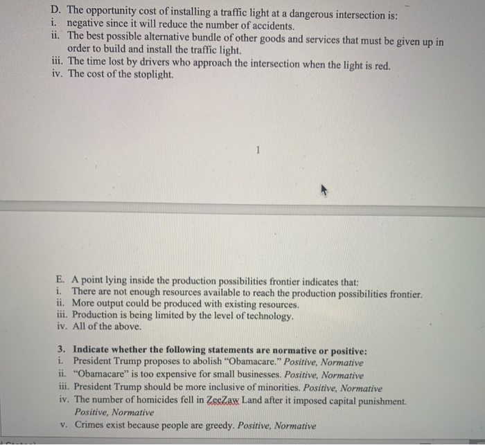Solved D. The opportunity cost of installing a traffic light