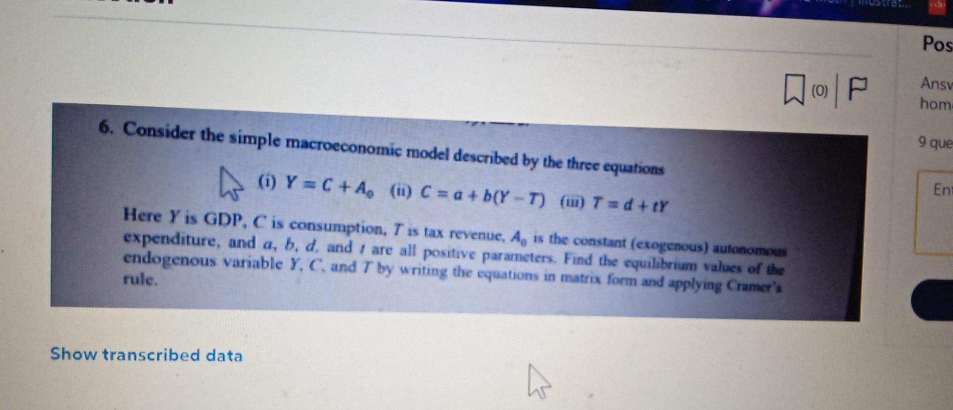 Solved 6. Consider The Simple Macroeconomic Model Described | Chegg.com ...