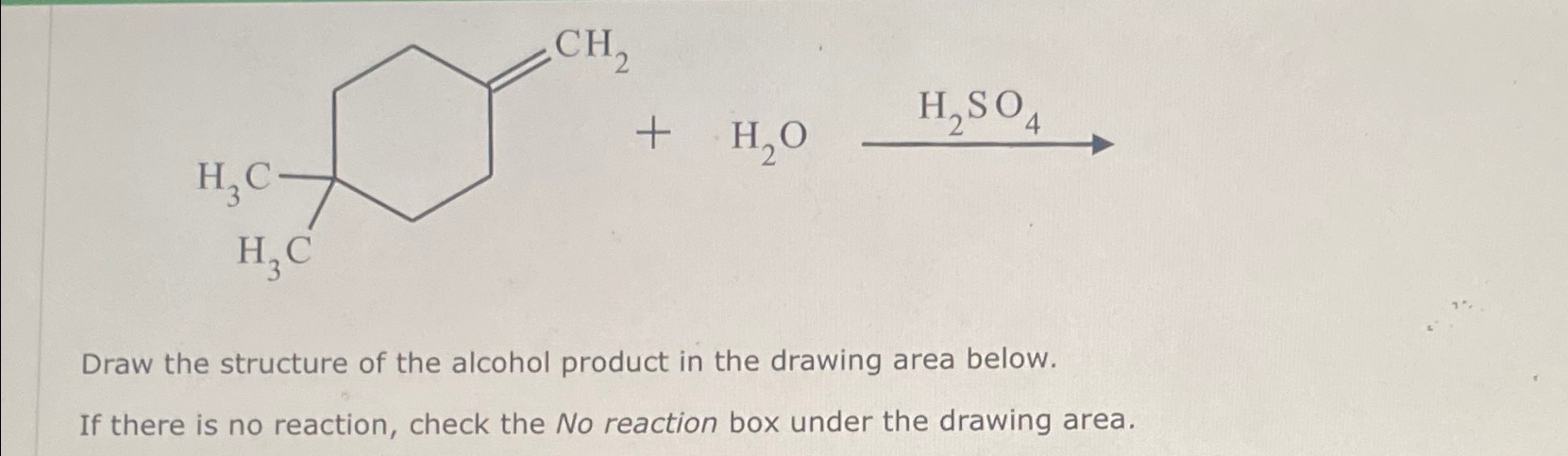 Solved +H2O→H2SO4Draw the structure of the alcohol product | Chegg.com