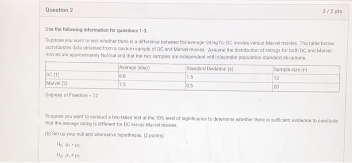Solved Question 2 2/2 pts Use the following information for | Chegg.com