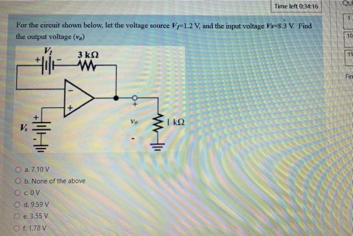 Solved Time left 0:34:16 QUI 1 For the circuit shown below, | Chegg.com