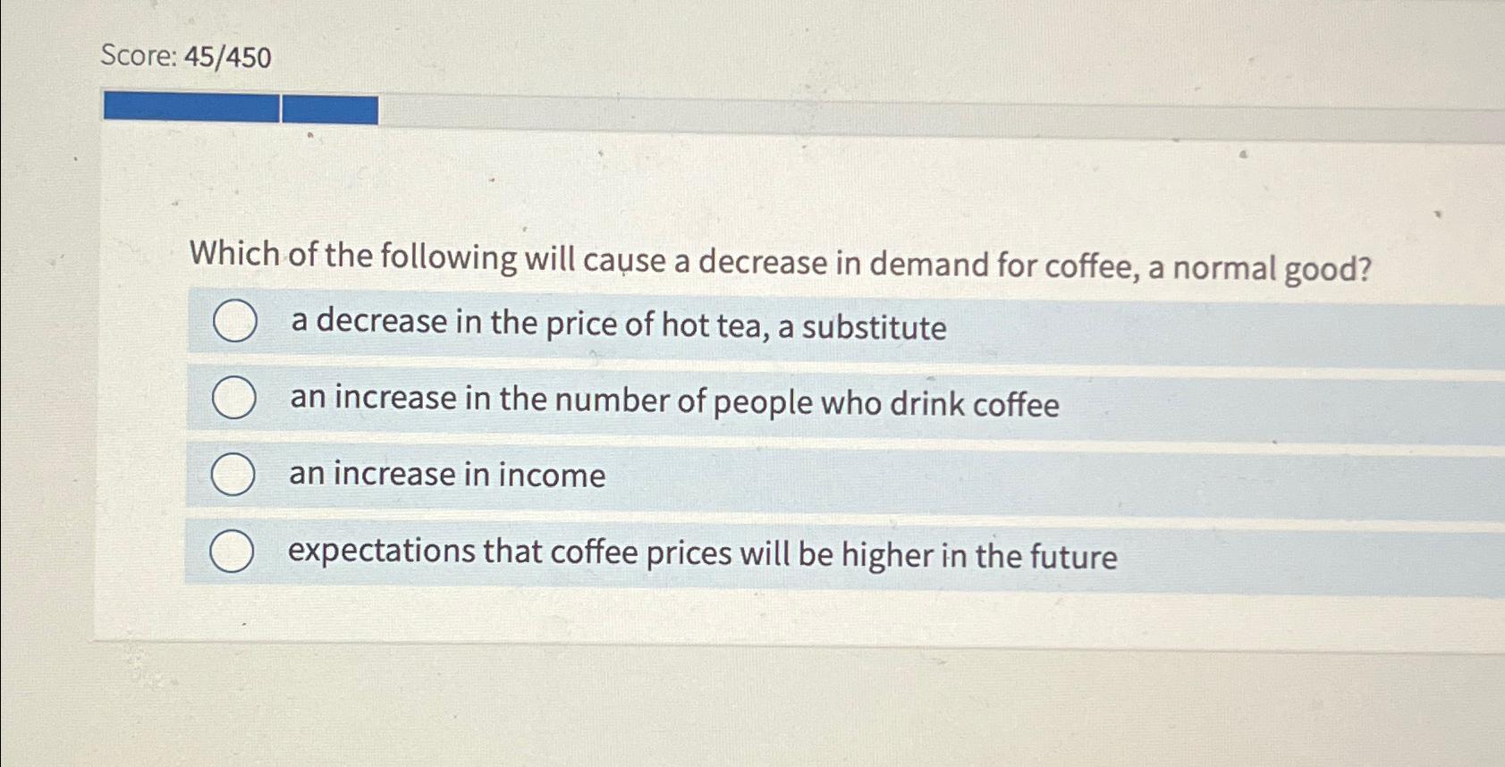 Solved Score: 45450Which of the following will cause a | Chegg.com