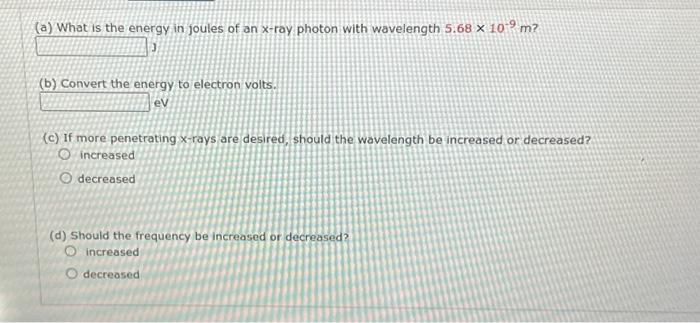 Solved (a) What is the energy in joules of an x-ray photon | Chegg.com