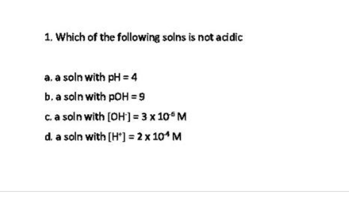 Solved Which of the following solns is not acidica. ﻿a soln | Chegg.com