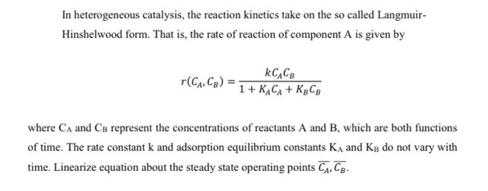 Solved In heterogeneous catalysis, the reaction kinetics | Chegg.com