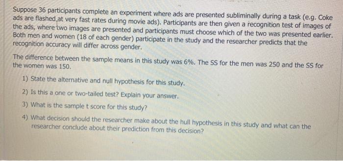 Solved Suppose 36 participants complete an experiment where | Chegg.com