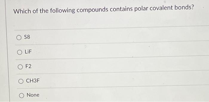 solved-which-of-the-following-compounds-contains-polar-chegg