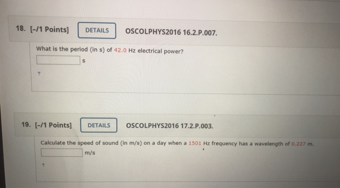 Solved 18 [ 1 Points] Details Oscolphys2016 16 2 P 007