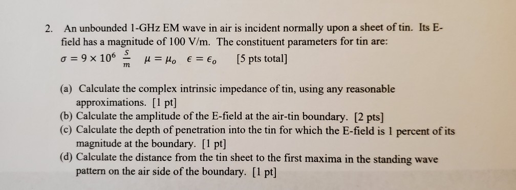 Solved 1 Given A Tem Traveling Wave In Free Space Use R Chegg Com