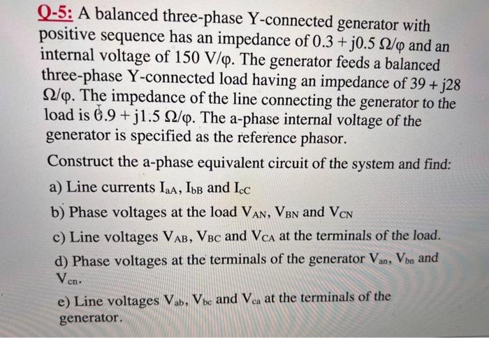 Solved Q-5: A balanced three-phase Y-connected generator | Chegg.com