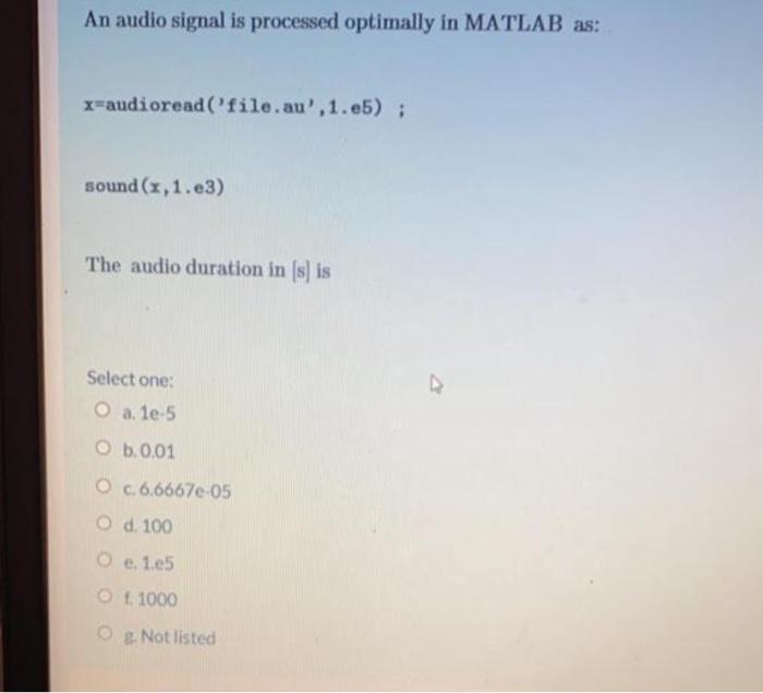 Solved An audio signal is processed optimally in MATLAB as: | Chegg.com