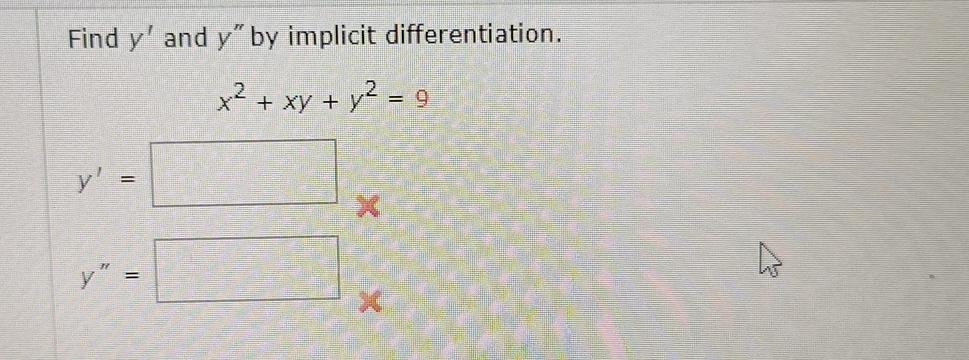 Solved Find y' ﻿and y'' ﻿by implicit | Chegg.com