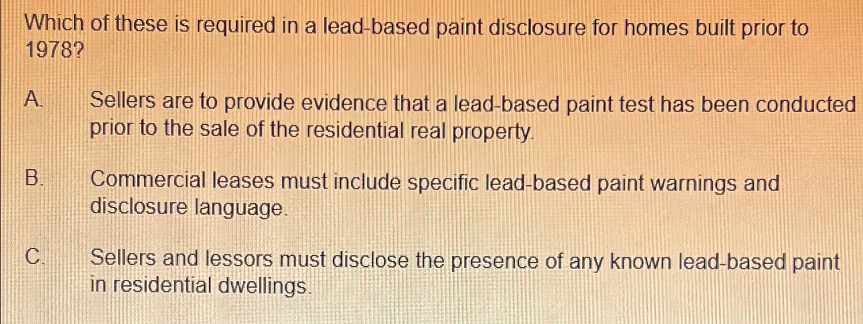 Solved Which of these is required in a leadbased paint